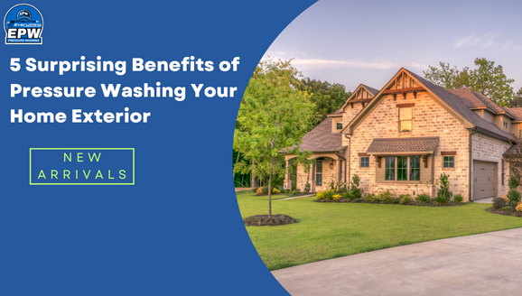 5 Surprising Benefits of Pressure Washing Your Home Exterior