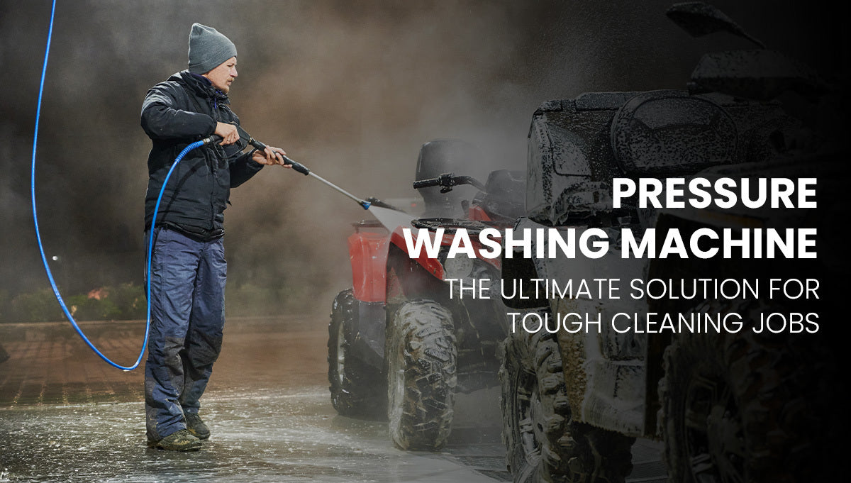 Pressure Washing Machine: The Ultimate Solution for Tough Cleaning Jobs