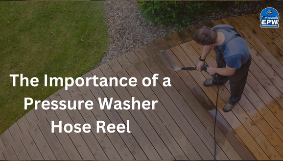 The Importance of a Pressure Washer Hose Reel