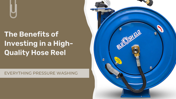 The Benefits of Investing in a High-Quality Hose Reel